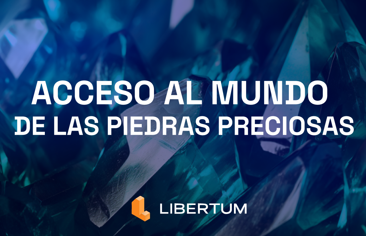 Abriendo el Mundo de los Activos Preciosos: El Camino de Libertum hacia la Inversión Inclusiva