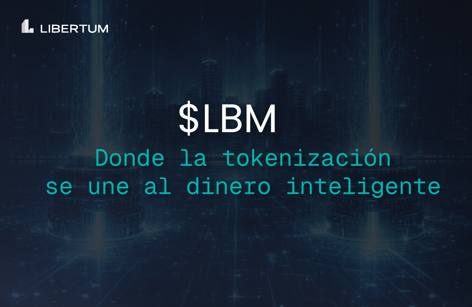 La Tokenización Ya No Es Hype: Lo Que Hace el Smart Money (y Cómo $LBM Se Conecta)
